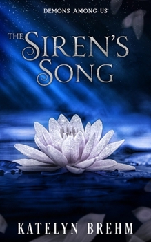 The Siren's Song (Demons Among Us)