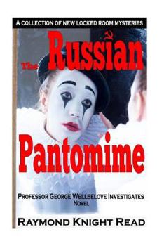 Paperback The Russian Pantomime: Professor George Wellbelove Investigates Book