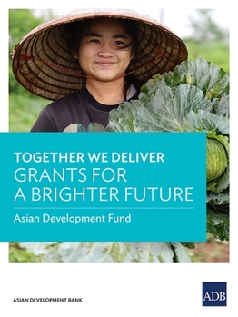 Paperback Together We Deliver: Grants for a Brighter Future Book