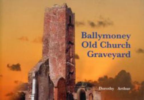 Hardcover Ballymoney Old Church Graveyard Book