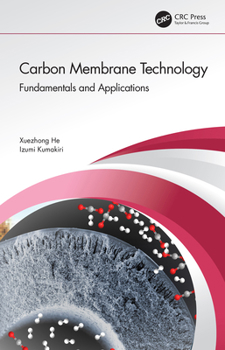 Paperback Carbon Membrane Technology: Fundamentals and Applications Book