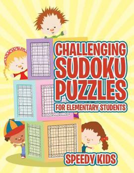 Paperback Challenging Sudoku Puzzles for Elementary Students Book