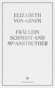 Fräulein Schmidt and Mr. Anstruther