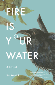 Hardcover Fire Is Your Water Book