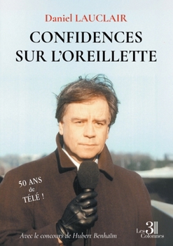 Paperback Confidences sur l'oreillette [French] Book