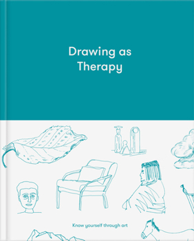 Hardcover Drawing as Therapy: Know Yourself Through Art Book