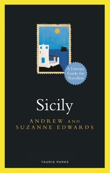 Hardcover Sicily: A Literary Guide for Travellers Book