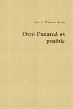 Paperback Otro Panamá es posible [Spanish] Book