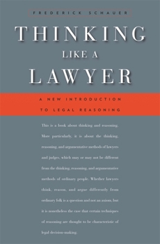 Paperback Thinking Like a Lawyer: A New Introduction to Legal Reasoning Book