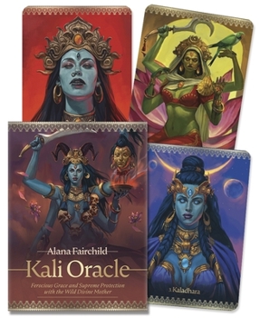 Misc. Supplies Kali Oracle: Ferocious Grace and Supreme Protection with the Wild Divine Mother Book