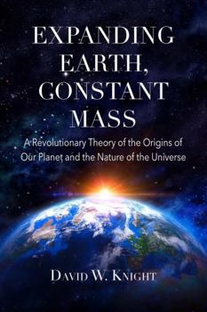 Paperback Expanding Earth, Constant Mass Book