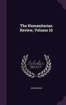 Hardcover The Humanitarian Review, Volume 10 Book