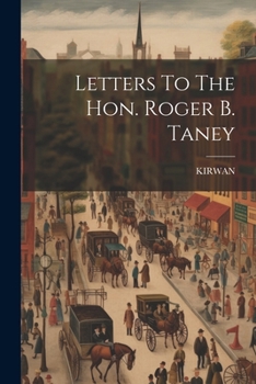 Paperback Letters To The Hon. Roger B. Taney Book