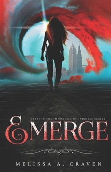 Paperback Emerge: First in the Immortals of Indriell Series Book