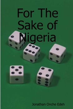 Paperback For The Sake of Nigeria Book