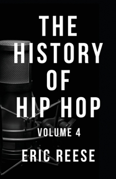Paperback The History of Hip Hop: Volume 4 Book