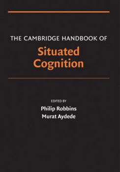 Hardcover The Cambridge Handbook of Situated Cognition Book