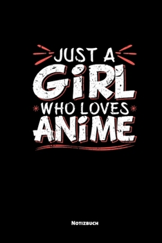 Anime Notizbuch: Mädchen Liebt Anime Geschenkidee Tochter Schwester Cosplay Journal Notizheft A5 (German Edition)