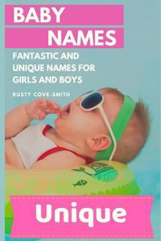 Paperback Baby Names: Fantastic and Unique Names for Girls and Boys Book