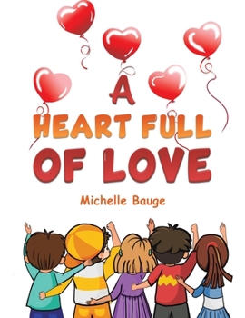 Paperback A Heart Full of Love Book