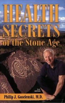 Paperback Health Secrets of the Stone Age: What We Can Learn from Deep in Prehistory to Become Leaner, Livelier, and Longer-Lived, 2nd Edition Book