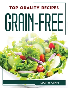 Paperback Top Quality Recipes Grain- Free Book