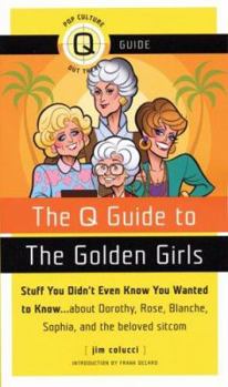 Paperback The Q Guide to the Golden Girls Book