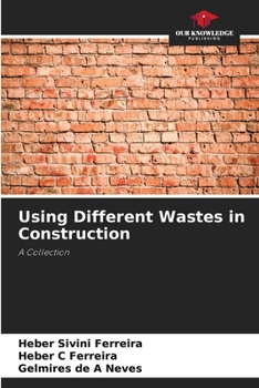 Paperback Using Different Wastes in Construction Book