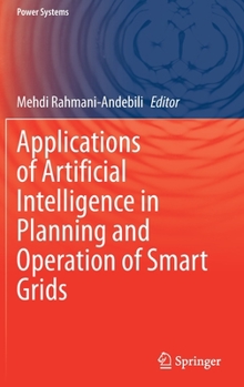 Hardcover Applications of Artificial Intelligence in Planning and Operation of Smart Grids Book