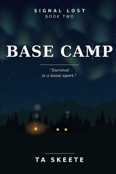 Paperback Base Camp: Survival is a team sport. Book Two. Book