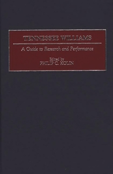Hardcover Tennessee Williams: A Guide to Research and Performance Book