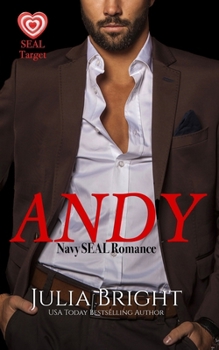 Andy: A Navy SEAL Romance (SEAL Target)