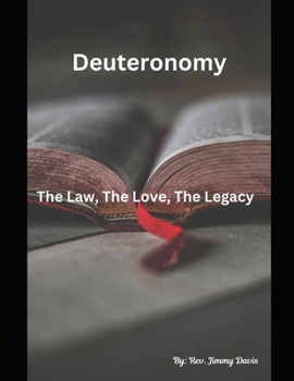 Paperback Deuteronomy: The Law, The Love, The Legacy Book