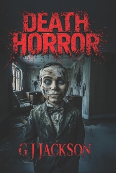 Paperback Death Horror: A Terrifying Collection of Scary Stories Book