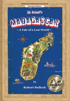 Paperback Mr. Robert's Madagascar: A Tale of a Lost World (Enlarged Edition) Book