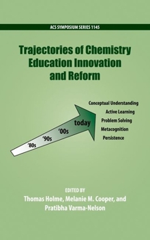 Hardcover Trajectories of Chemistry Education Innovation and Reform Book