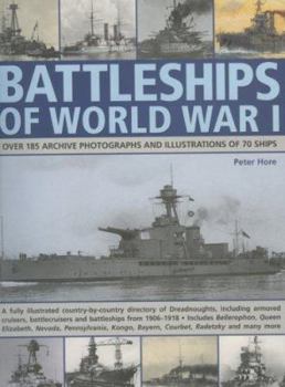 Paperback Battleships of World War I: Over 185 Archive Photographs and Illustrations of 70 Ships Book