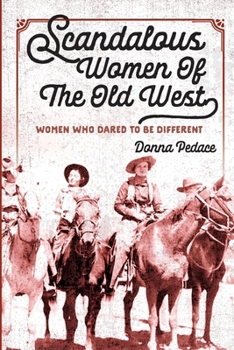 Paperback Scandalous Women of the Old West Book