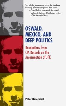 Paperback Oswald, Mexico, and Deep Politics: Revelations from CIA Records on the Assassination Book