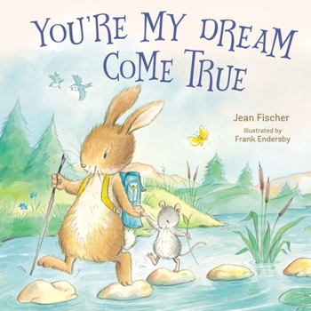Board book You're My Dream Come True: Building a Family Through Pregnancy, Adoption, and Foster Book