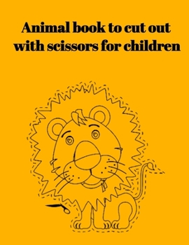Paperback Animal book to cut out with scissors for children Book