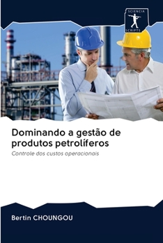 Paperback Dominando a gestão de produtos petrolíferos [Portuguese] Book