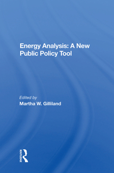 Hardcover Energy Analysis: A New Public Policy Tool Book