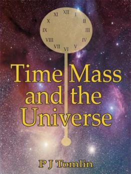 Paperback Time Mass and the Universe Book