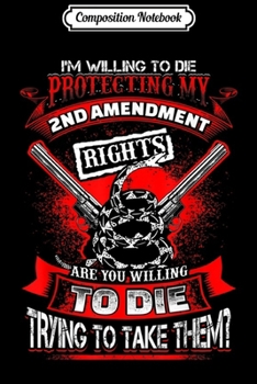 Paperback Composition Notebook: Protect My 2nd Amendment Bill Rights Keep Bear Arms Journal/Notebook Blank Lined Ruled 6x9 100 Pages Book