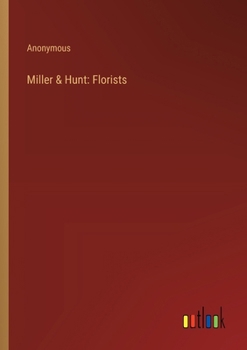 Paperback Miller & Hunt: Florists Book