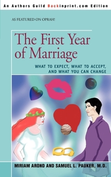 Paperback The First Year of Marriage: What to Expect, What to Accept, and What You Can Change Book