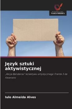 Paperback Język sztuki aktywistycznej [Polish] Book