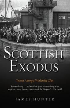 Paperback Scottish Exodus: Travels Among a Worldwide Clan Book