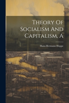 Paperback A Theory Of Socialism And Capitalism Book